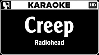 Radiohead  Creep Karaoke Version  HQ Audio [upl. by Dibbell]