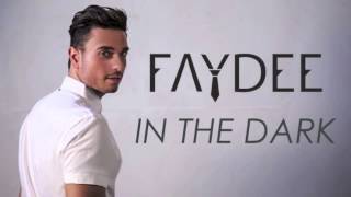 Faydee In The Dark Unreleased Audio [upl. by Rexana]