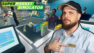 THE DAY I FINALLY RESPECTED MY CUSTOMERS AND EMPLOYEES  SUPERMARKET SIMULATOR  Pt 8 [upl. by Nerte808]