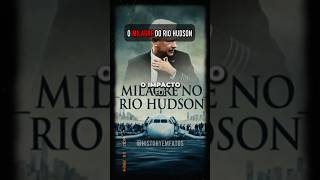 O Milagre do Rio Hudson história curiosidades [upl. by Anival718]