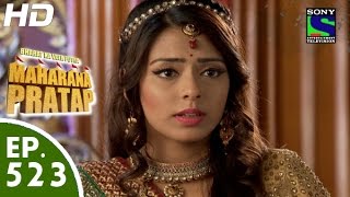 Bharat Ka Veer Putra Maharana Pratap  महाराणा प्रताप  Episode 523  12th November 2015 [upl. by Holland]