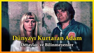 Dünyayı Kurtaran Adam Filmi Hakkında Bilinmeyenler ◀️ [upl. by Quincy]