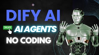 Build AI Agents without Coding using Open Source Dify AI [upl. by Asimaj]