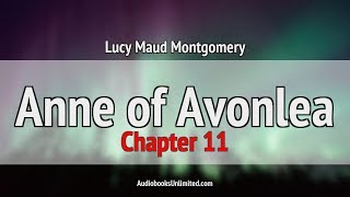 Anne of Avonlea Audiobook Chapter 11 [upl. by Oneladgam]