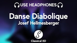 Josef Hellmesberger  Danse Diabolique HD 8D Classical Music  Classical 8D 🎧 [upl. by Nived433]