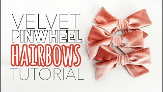 DIY VELVET PINWHEEL HAIRBOWS TUTORIAL [upl. by Eidaj60]