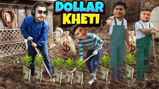 DOLLAR KHETI [upl. by Yssirhc149]