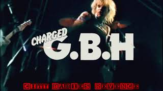 CHARGED GBH City Babies Revenge [upl. by Adieno]