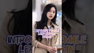 Introvert female Lead Korean drama 💞 koreandrama kdrama kpop shorts bts [upl. by Smaoht]