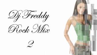 Dj Freddy Rock Mix 2 [upl. by Eniahs]