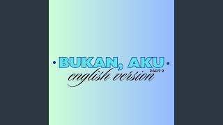 BUKAN AKU [upl. by Enellij]