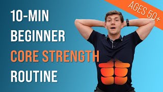 10min Beginner Core Strength Routine Ages 50 [upl. by Lien]