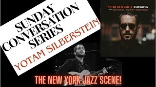 Yotam Silberstein An Inside Look Into the New York Jazz Scene [upl. by Whitten]