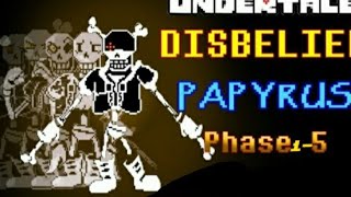 disbelief papyrus phase 15 theme [upl. by Victory]