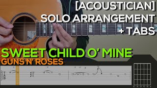 Guns N Roses ACOUSTICIAN COVER  Sweet Child O Mine Guitar Tutorial SOLO  TABS [upl. by Krenek165]