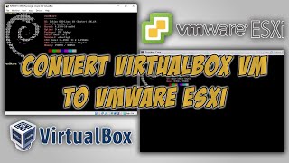 Convert VirtualBox VM to VMware ESXi [upl. by Ytisahc]