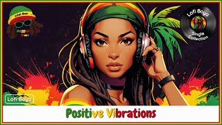 Chill Out with the Smoothest Reggae Vibes quotPositive Vibrationsquot ✨🌴 [upl. by Ahtera]