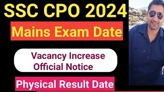 SSC CPO MAINS exam date 2024  Vacancy Increase Notice [upl. by Liryc725]