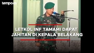 Begini Kondisi Letkol yang Dibacok Anak Buahnya di Rindam Manokwari Papua [upl. by Femmine]