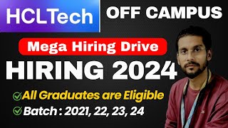 HCL Tech Hiring 2024 Batch  Latest Job Openings For Freshers  batch 202124  CTC 48 LPA [upl. by Kentigerma]