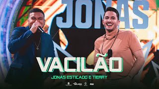 Jonas Esticado feat Tierry  Vacilão Clipe Oficial [upl. by Katerina593]