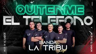 La Tribu  Quítenme el teléfono [upl. by Devaj]