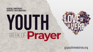 Youth Week of Prayer  Love is to Obey [upl. by Babb]