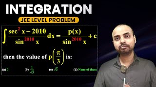 integrate ∫  Sec2x 2010dx Sin2010x  PxSin2010x c then pπ3 is equal to [upl. by Niles]