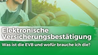 Elektronische Versicherungsbestätigung – was die EVB ist und wofür du die brauchst [upl. by Ki]