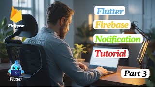 Part 3  Flutter Firebase Notification  Flutter Firebase Notification Tutorial [upl. by Okubo]