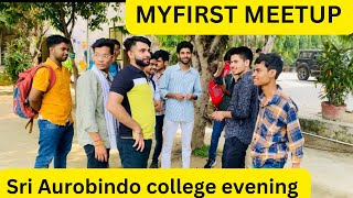 My First Meetup Sri Aurobindo College Evening ❤️ Jitin Yadav  jitinyadav firstmeetup vlog [upl. by Hump]