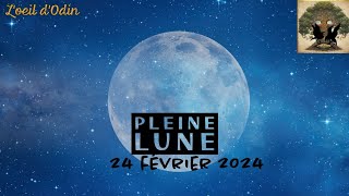 Pleine lune du 24 février 2024  explications [upl. by Wyck]