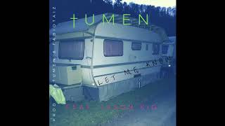 Tumen  Let Me Know feat Jason Kid Prod By Tumen amp Fabiotaiz Official Audio [upl. by Yanel]