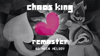 Chaos King REMASTER but with no main melody [upl. by Lyrrad40]