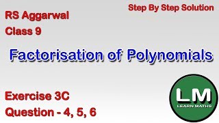 Factorisation of Polynomials  Class 9 Exercise 3C Question 4  6  RS Aggarwal  Learn Maths [upl. by Etteniotnna]