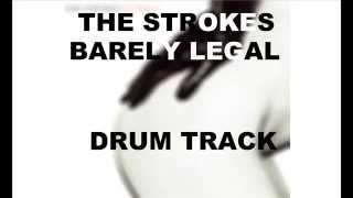 The Strokes Barely Legal  Drum Track [upl. by Oivalf378]