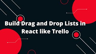 Build Drag and Drop Lists in React like Trello 🚀📋 [upl. by Staley855]