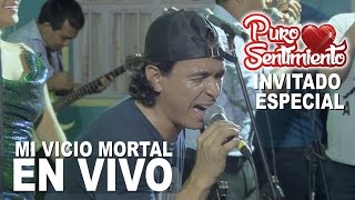 Mi Vicio Mortal Puro Sentimiento Invitado Esaud Suarez Concierto Oficial Primicia 2017 4K [upl. by Audras422]