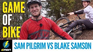 A Game Of E BIKE  Blake Samson Vs Sam Pilgrim [upl. by Maleeny941]