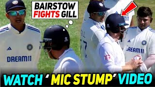 ShubmanBairstow Sledging Battle Caught on Stump Mic😱 [upl. by Angelica]