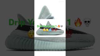 Which drip Yeezys u picking pt 1 💯🥶🥶💀💀🔥😮‍💨 drip yeezy [upl. by Yerahcaz]