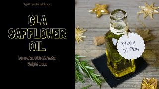 All About CLA Safflower Oil Benefits Side Effects Weight Loss [upl. by Nilla661]