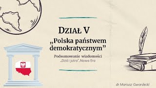 Dziś i jutro  Polska państwem demokratycznym podsumowanie wiadomości [upl. by Smith247]