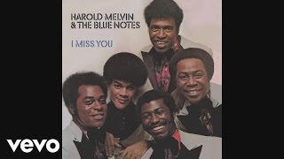 Harold Melvin amp The Blue Notes  I Miss You Pt 1 Official Audio ft Teddy Pendergrass [upl. by Orapma109]