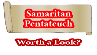 Samaritan Pentateuch Is it worth a look [upl. by Esojnauj]