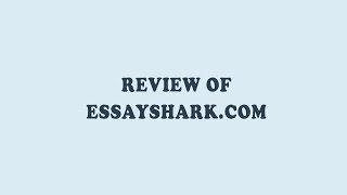 EssaySharkcom Review  Essay Writing Service [upl. by Savil]