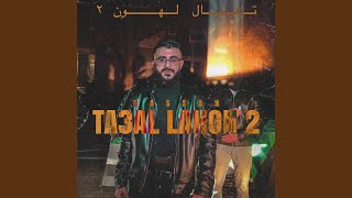 Ta3al Lahon 2 [upl. by Anitsyrhk]