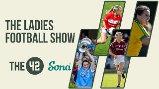 The Ladies Football Show with Ailbhe Davoren and Aisling McCarthy [upl. by Moira183]