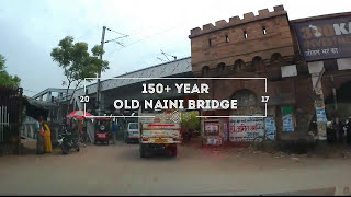 150 Years old NAINI double decker bridge  PRAYAGRAJ [upl. by Brnaba]