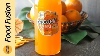 Orange Squash Recipe By Food Fusion [upl. by Ys772]